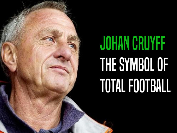 Johan Cruyff, ένα έμβλημα του "ολοκληρωτικού ποδοσφαίρου"